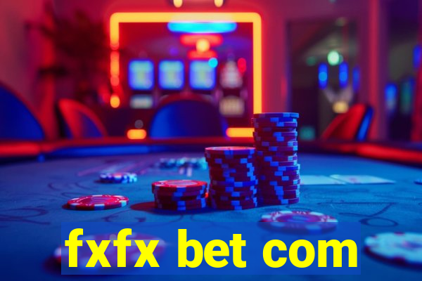 fxfx bet com